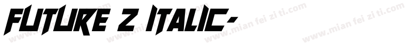 Future Z Italic字体转换